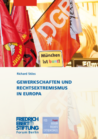 Gewerkschaften und Rechtsextremismus in Europa