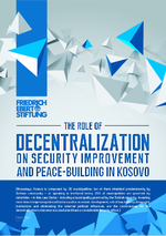 The role of decentralization on security improvement and peace-building in Kosovo