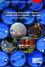 Community information needs in the oil and gas sector in Uganda