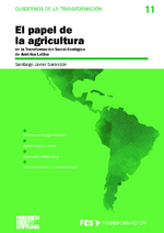 El papel de la agricultura en la transformación social-ecológica de América Latina