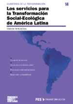 Los servicios para la transformación social-ecológica de América Latina