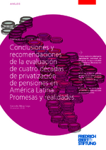Conclusiones y recomendaciones de la evaluación de cuatro décadas de privatización de pensiones en América Latina: promesas y realidades