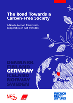 The road towards a carbon-free society - A Nordic-German trade union cooperation on just transition. Germany