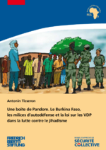 Une boîte de Pandore. Le Burkina Faso, les milices d'autodéfense et la loi sur les VDP dans la lutte contre le jihadisme