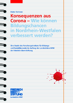 Konsequenzen aus Corona - Wie können Bildungschancen in Nordrhein-Westfalen verbessert werden?