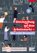 Gleichstellung auf dem Arbeitsmarkt - wo steht Bremen?