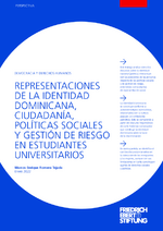 Representaciones de la identidad dominicana, ciudadanía, políticas sociales y gestión de riesgo en estudiantes universitarios