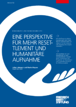 Eine Perspektive für mehr Resettlement und humanitäre Aufnahme