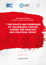 Alternative report of the Tunisian Civil Society: "The rights and freedoms of vulnerable groups during the sanitary and political crisis"