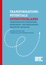 Transformationspotentiale Ostdeutschlands