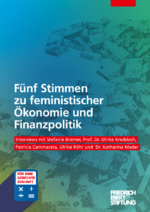 Fünf Stimmen zu feministischer Ökonomie und Finanzpolitik
