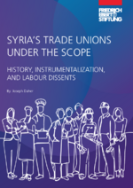 Syria's trade unions under the scope