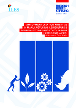Employment creation potential in manufacturing, agriculture & tourism sectors and youth labour force skills audit