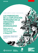 Las paradojas de la explotación petrolera en la Amazonía: Pobreza y desigualdad