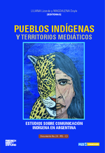 Pueblos indígenas y territorios mediáticos