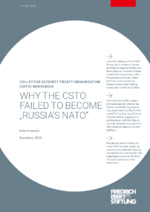 Collective Security Treaty Organization (CSTO) and Russia: Why the CSTO failed to become "Russia's NATO"