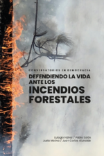 Defendiendo la vida frente a los incendios forestales
