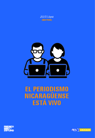El periodismo nicaragüense está vivo