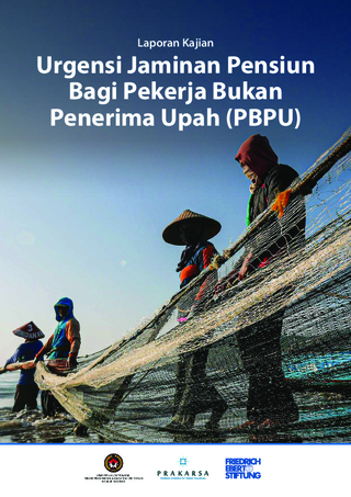 Urgensi Jaminan Pensiun bagi Pekerja Bukan Penerima Upah (PBPU)